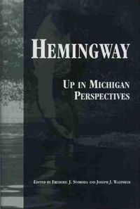 Cover image for Hemingway: Up in Michigan Perspectives