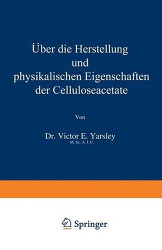 Cover image for UEber Die Herstellung Und Physikalischen Eigenschaften Der Celluloseacetate
