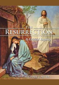 Cover image for The Resurrection: A Critical Inquiry