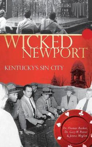 Cover image for Wicked Newport: Kentucky's Sin City