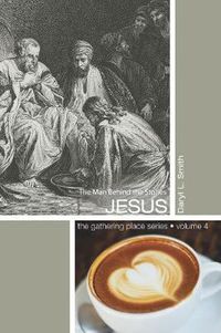 Cover image for Jesus: The Man Behind the Stories