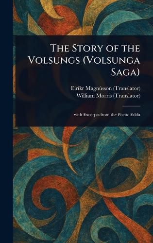 Cover image for The Story of the Volsungs (Volsunga Saga)