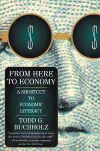 Cover image for From Here to Economy: A Shortcut to Economic Literacy