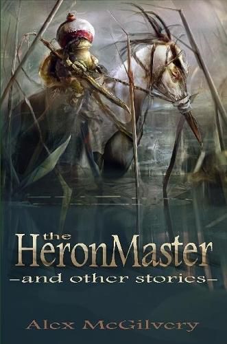 The Heronmaster and Other Stories