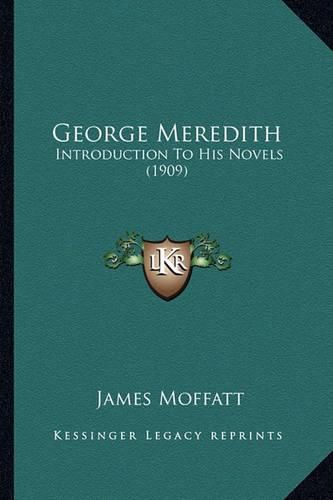 George Meredith: Introduction to His Novels (1909)