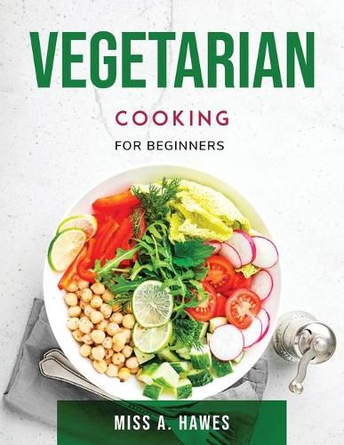 Cover image for Vegetarian Cooking: For Beginners