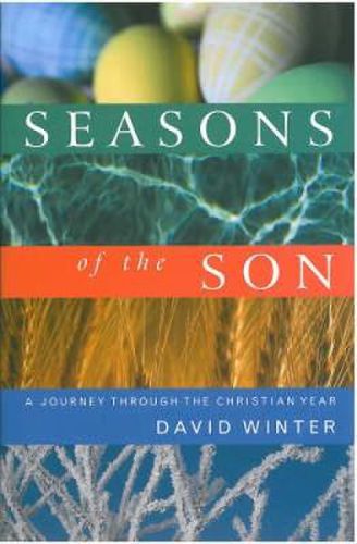 Cover image for Seasons of the Son: A Journey Through the Christian Year