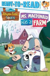 Cover image for Ms. MacDonald Has a Farm: Ready-To-Read Pre-Level 1