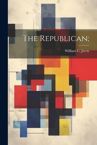 Cover image for The Republican;