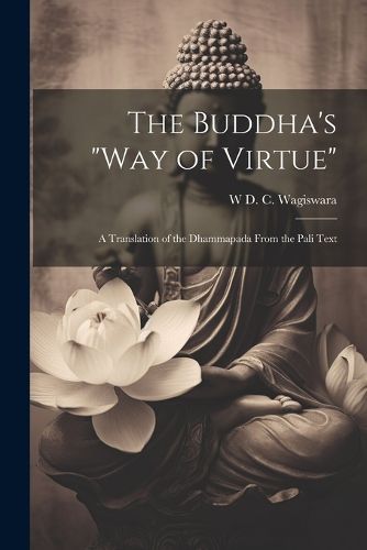 Cover image for The Buddha's "Way of Virtue"