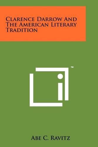 Cover image for Clarence Darrow and the American Literary Tradition