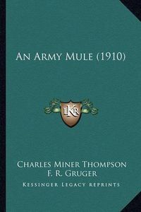 Cover image for An Army Mule (1910)