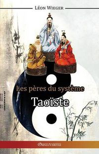 Cover image for Les Peres du Systeme Taoiste