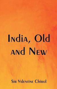 Cover image for India, Old and New