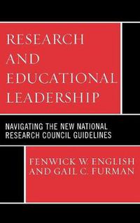 Cover image for Research and Educational Leadership: Navigating the New National Research Council Guidelines