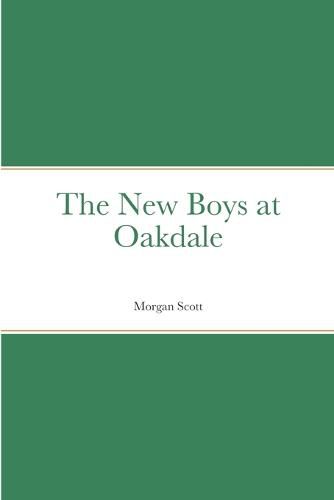 The New Boys at Oakdale