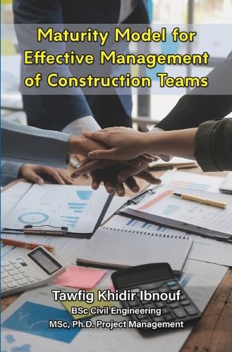 Cover image for Maturity Model for Effective Management of Construction Teams