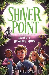 Cover image for Shiver Point: Under A Howling Moon