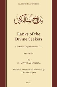 Cover image for Ranks of the Divine Seekers: A Parallel English-Arabic Text. Volume 2