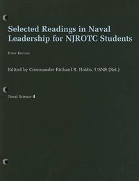 Cover image for Naval Science 4: Selected Readings in Naval Leadership for NJROTC Students
