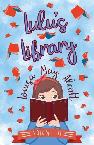 Cover image for Lulu's Library, Volume III