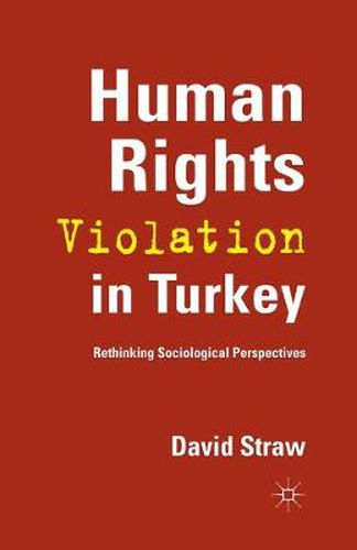 Cover image for Human Rights Violation in Turkey: Rethinking Sociological Perspectives