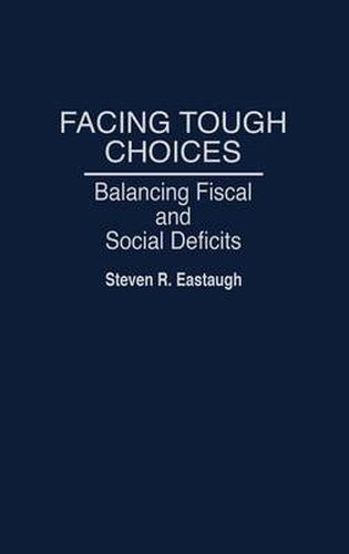 Cover image for Facing Tough Choices: Balancing Fiscal and Social Deficits