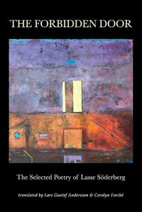 Cover image for The Forbidden Door: The Selected Poetry of Lasse Soederberg