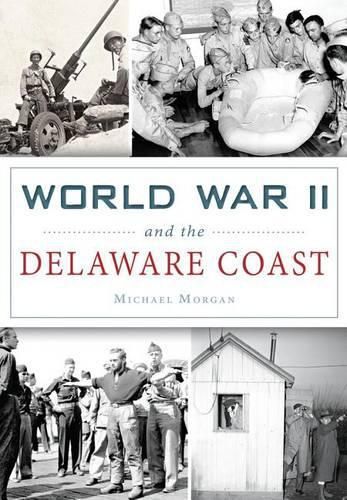 World War II and the Delaware Coast