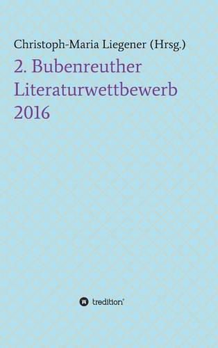 2. Bubenreuther Literaturwettbewerb 2016