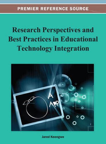 Cover image for Research Perspectives and Best Practices in Educational Technology Integration