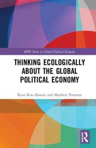 Cover image for Thinking Ecologically about the Global Political Economy