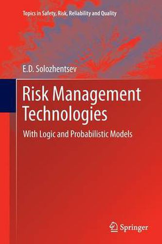 Cover image for Risk Management Technologies: With Logic and Probabilistic Models