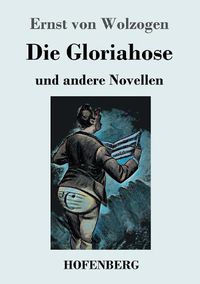 Cover image for Die Gloriahose: und andere Novellen