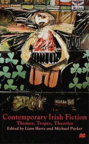 Cover image for Contemporary Irish Fiction: Themes, Tropes, Theories