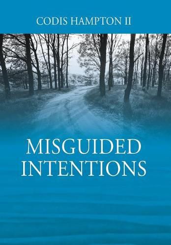 Cover image for Misguided Intentions