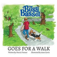 Cover image for The Busy Basset Goes for a Walk