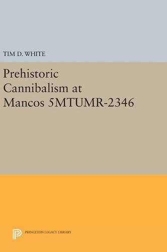 Cover image for Prehistoric Cannibalism at Mancos 5MTUMR-2346