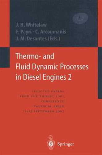 Cover image for Thermo- and Fluid Dynamic Processes in Diesel Engines 2: Selected papers from the THIESEL 2002 Conference, Valencia, Spain, 11-13 September 2002 *