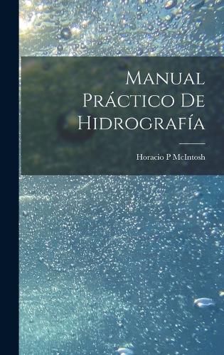 Cover image for Manual practico de hidrografia