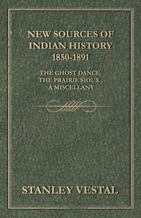 Cover image for New Sources of Indian History 1850-1891