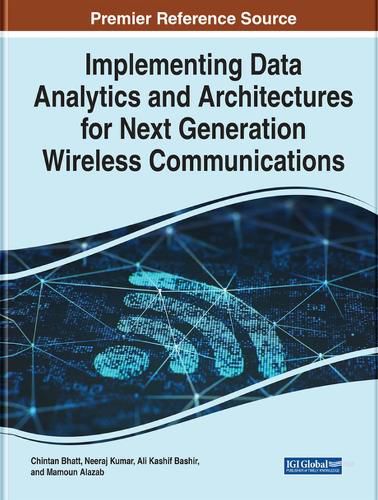 Cover image for Implementing Data Analytics and Architectures for Next Generation Wireless Communications