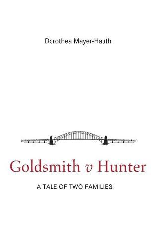 Cover image for Goldsmith v Hunter: A tale of two families