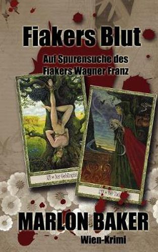 Cover image for Fiakers Blut: Auf Spurensuche des Fiakers Wagner Franz