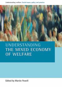 Cover image for Understanding the mixed economy of welfare