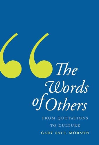 Cover image for The Words of Others: From Quotations to Culture