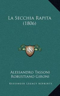 Cover image for La Secchia Rapita (1806)