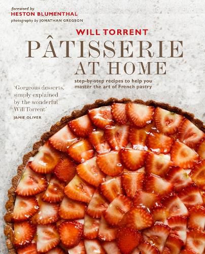 Cover image for Patisserie at Home: Step-By-Step Recipes to Help You Master the Art of French Pastry