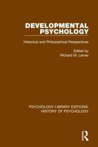 Cover image for Developmental Psychology: Historical and Philosophical Perspectives