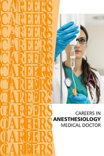 Careers in Anesthesiology: Medical Doctor (MD)
